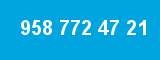 958 772 47 21